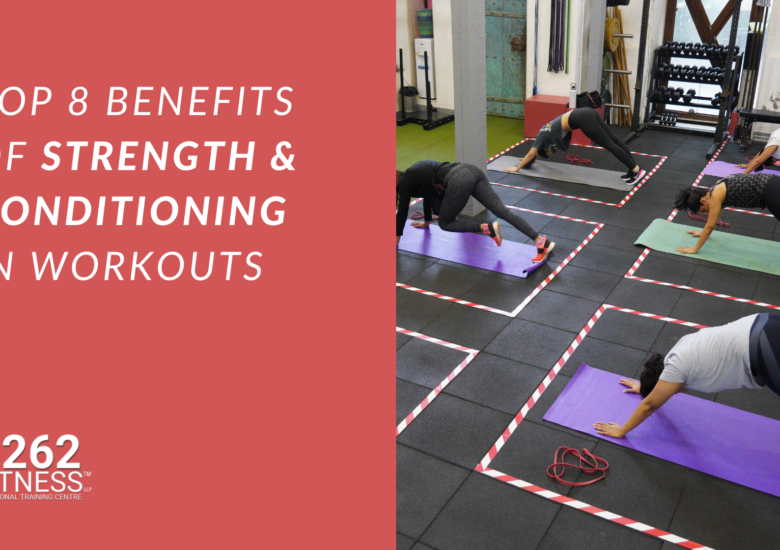 Top 8 Benefits of Strength and Conditioning in Workouts