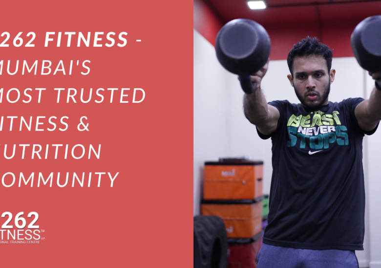 6262 Fitness – Mumbai’s Most Trusted Fitness & Nutrition Community