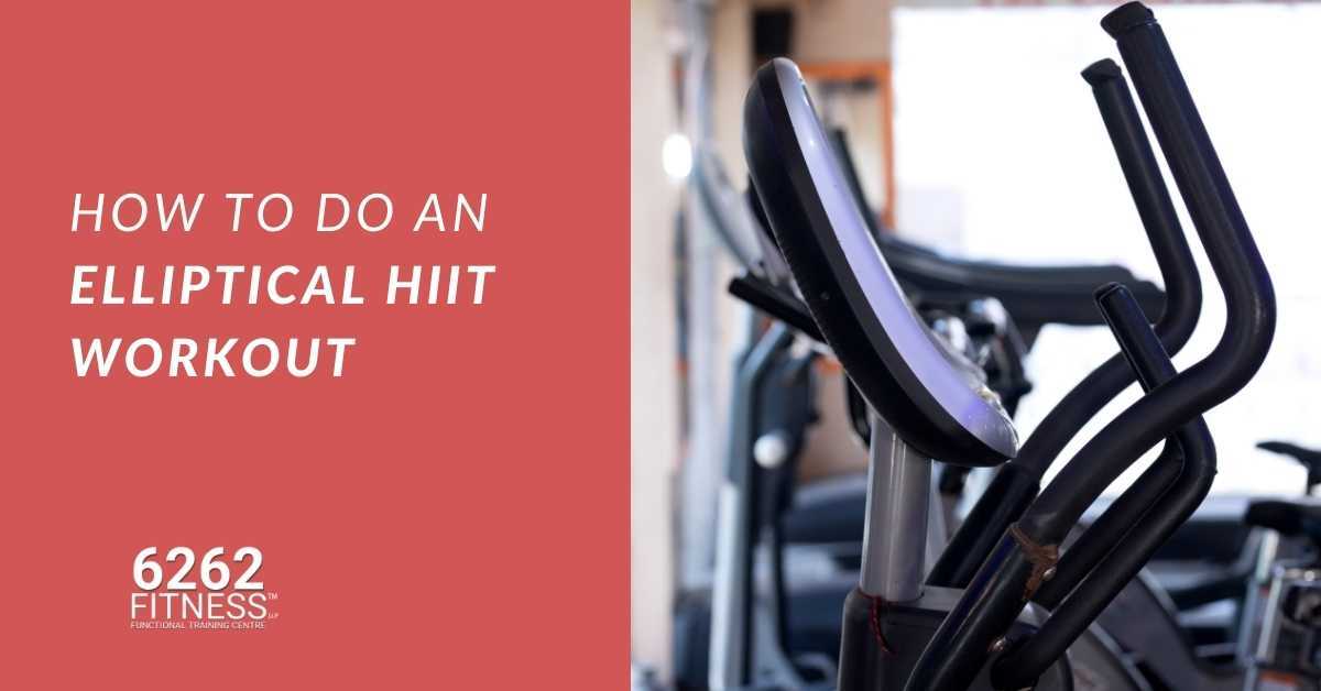 How to Do an Elliptical HIIT Workout ( That Gets Results!!)