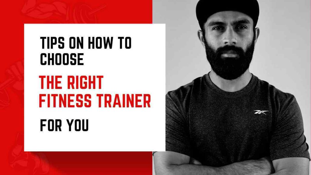 Tips On How To Choose The Right Fitness Trainer For You