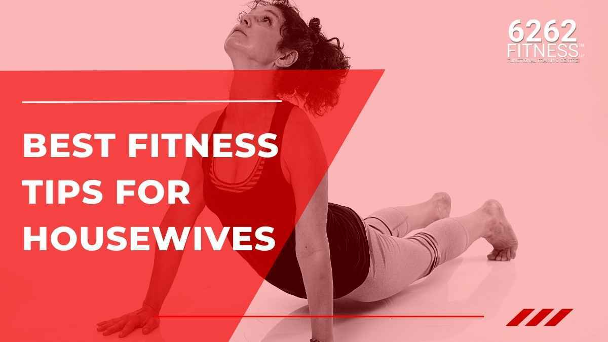 Best Fitness Tips for Housewives